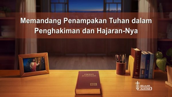 Memandang Penampakan Tuhan dalam Penghakiman dan Hajaran-Nya