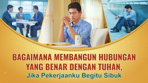 Bagaimana Membangun Hubungan yang Benar Dengan Tuhan
