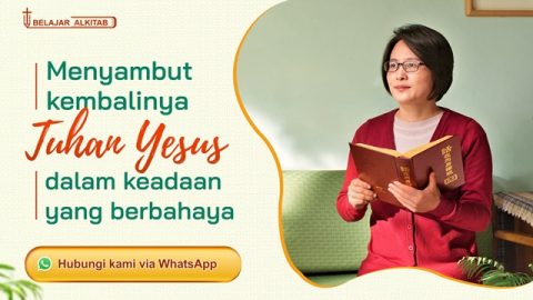 Menyambut kembalinya Tuhan Yesus dalam keadaan yang berbahaya