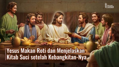 Tuhan Yesus Makan Roti dan Menjelaskan Kitab Suci setelah Kebangkitan-Nya