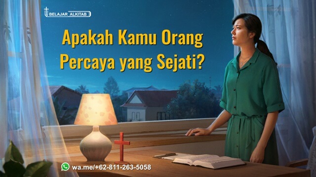 Apakah Kamu Orang Percaya yang Sejati?