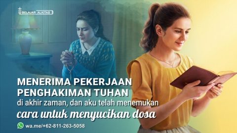 Melalui Penampakan dan Pekerjaan Tuhan, Saya Menemukan Jalan untuk Membuang Dosa
