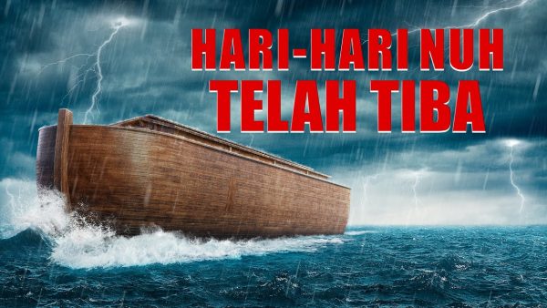 Nubuat Alkitab tentang bencana di akhir zaman sudah digenapi - Hari-Hari Nuh Telah Tiba