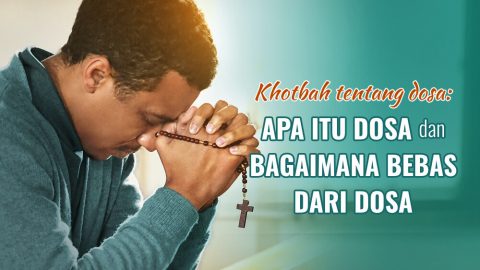 Khotbah tentang dosa: Apa itu dosa dan bagaimana bebas dari dosa