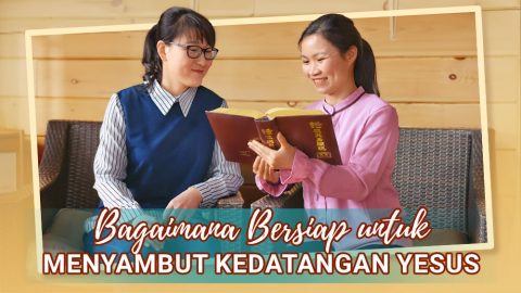 Bagaimana Bersiap untuk Menyambut Kedatangan Yesus