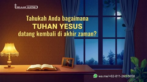 Apakah Anda Tahu Bagaimana Tuhan Yesus akan datang kembali?