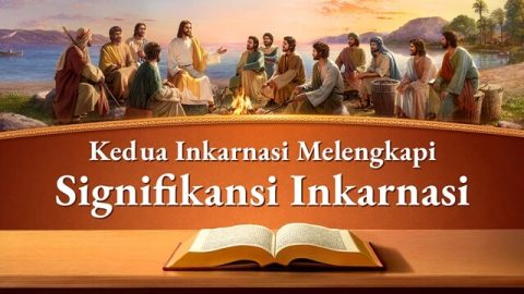 Kedua Inkarnasi Melengkapi Makna Penting Inkarnasi
