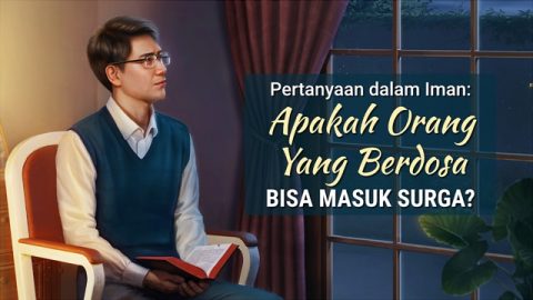 Pertanyaan Tentang Iman Dalam Kristen: Bisakah Orang Berdosa Masuk Surga?