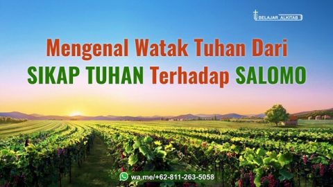 Mengenal Watak Tuhan Dari Sikap Tuhan Terhadap Salomo