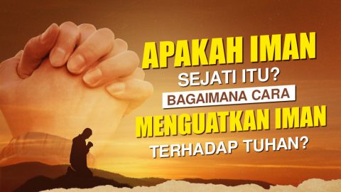 Apakah iman sejati itu