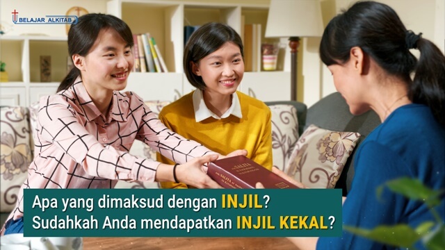 Apa yang dimaksud dengan Injil? Sudahkah Anda mendapatkan Injil kekal?