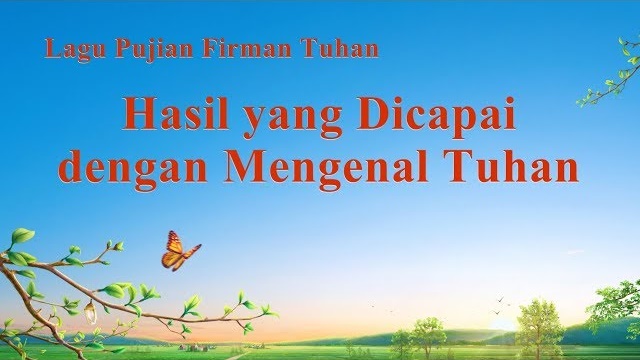 Hasil yang Dicapai dengan Mengenal Tuhan