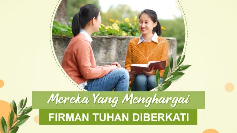 Mereka Yang Menghargai Firman Tuhan Diberkati