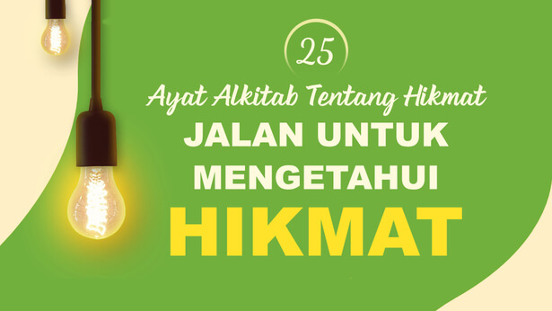 25 Ayat Alkitab Tentang Hikmat—Jalan untuk mengetahui hikmat
