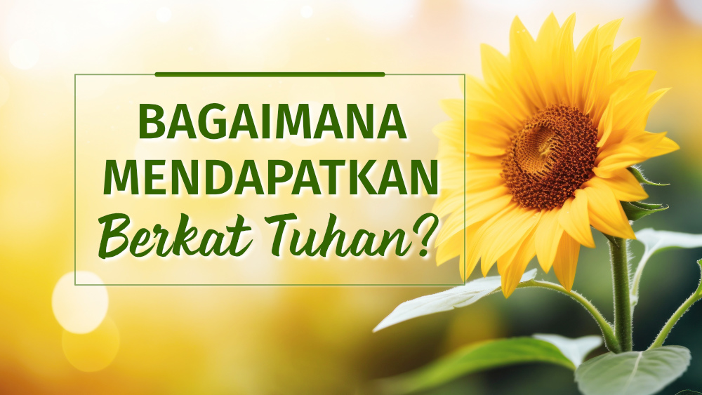 Bagaimana Mendapatkan Berkat Tuhan?